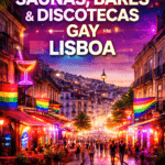 Guía 2024 de saunas, bares y discotecas gay en Lisboa